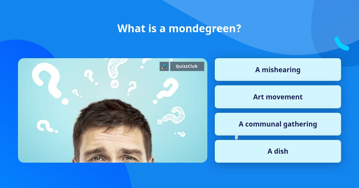 What is a mondegreen? | Trivia Answers | QuizzClub