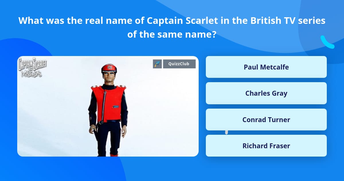 What was the real name of Captain... | Trivia Questions | QuizzClub