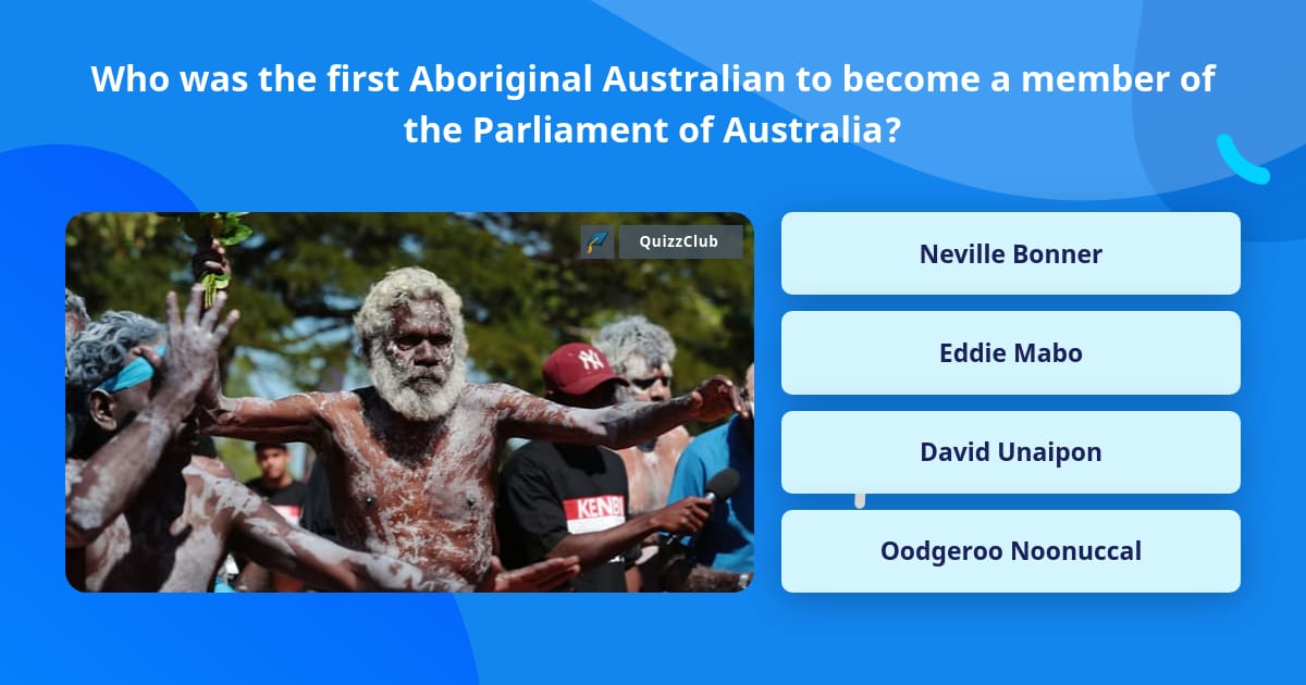 Who was the first Aboriginal... | Trivia Questions | QuizzClub