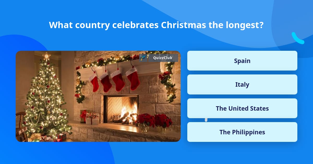What country celebrates Christmas... Trivia Answers