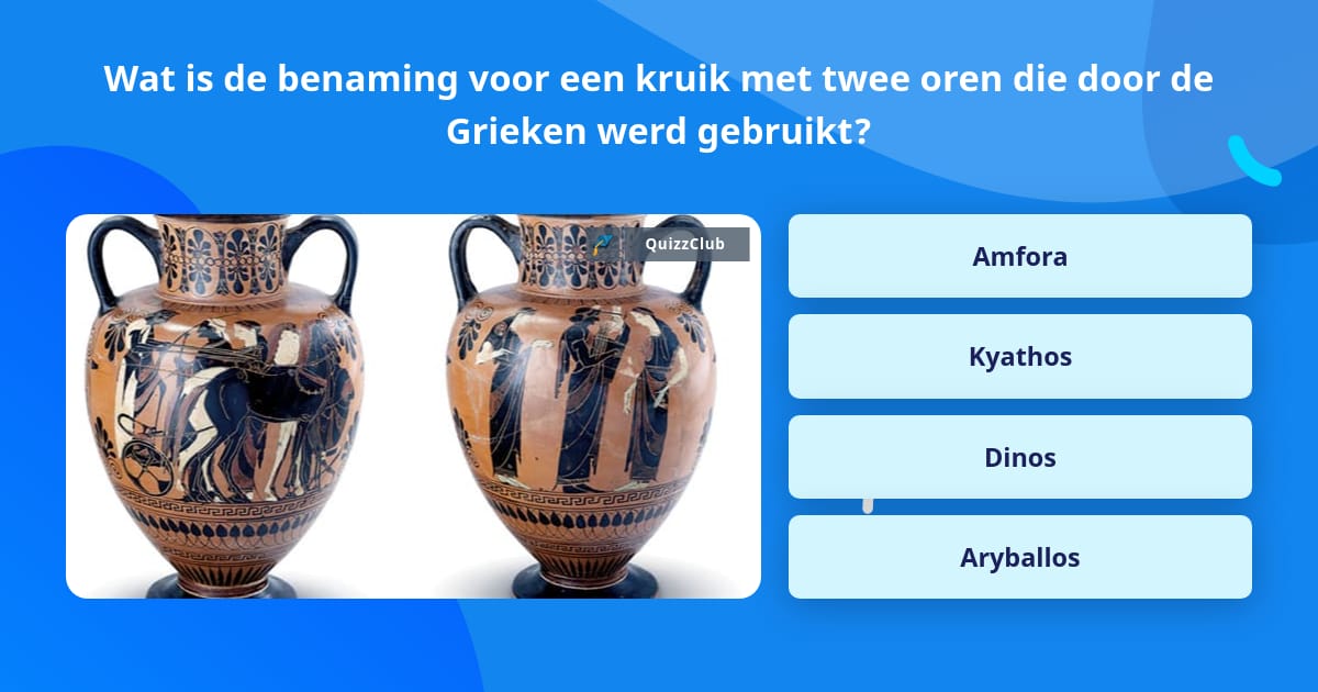 Wat is de benaming voor een kruik... | Trivia Vragen | QuizzClub