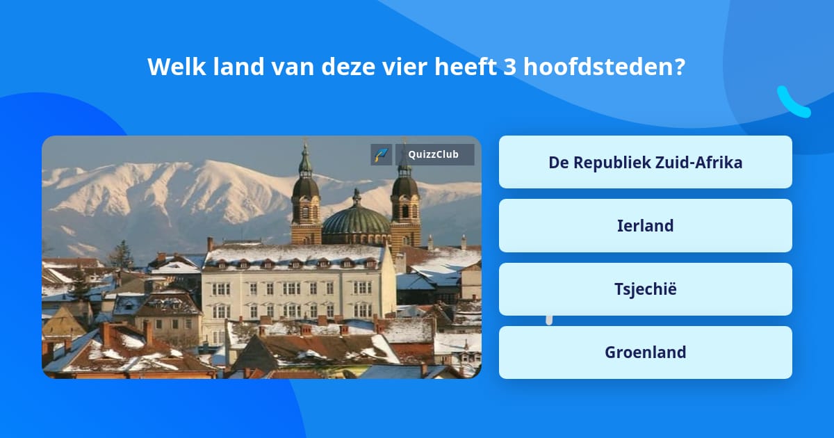 Welk land van deze vier heeft 3... Trivia Antwoorden Welk land van deze vier heeft 3... Trivia Antwoorden