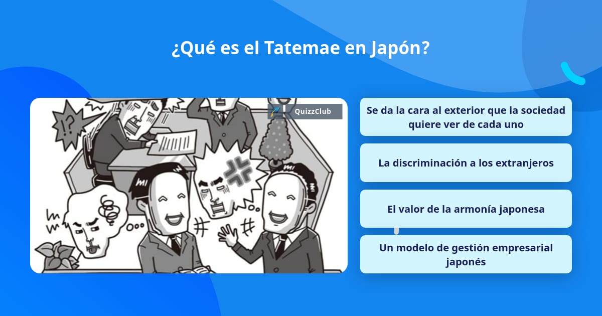 Qué es el Tatemae en Japón? | Las Preguntas Trivia | QuizzClub