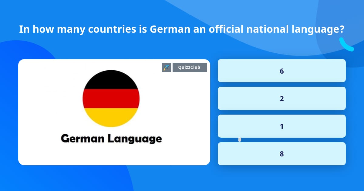 in-how-many-countries-is-german-an-trivia-questions-quizzclub