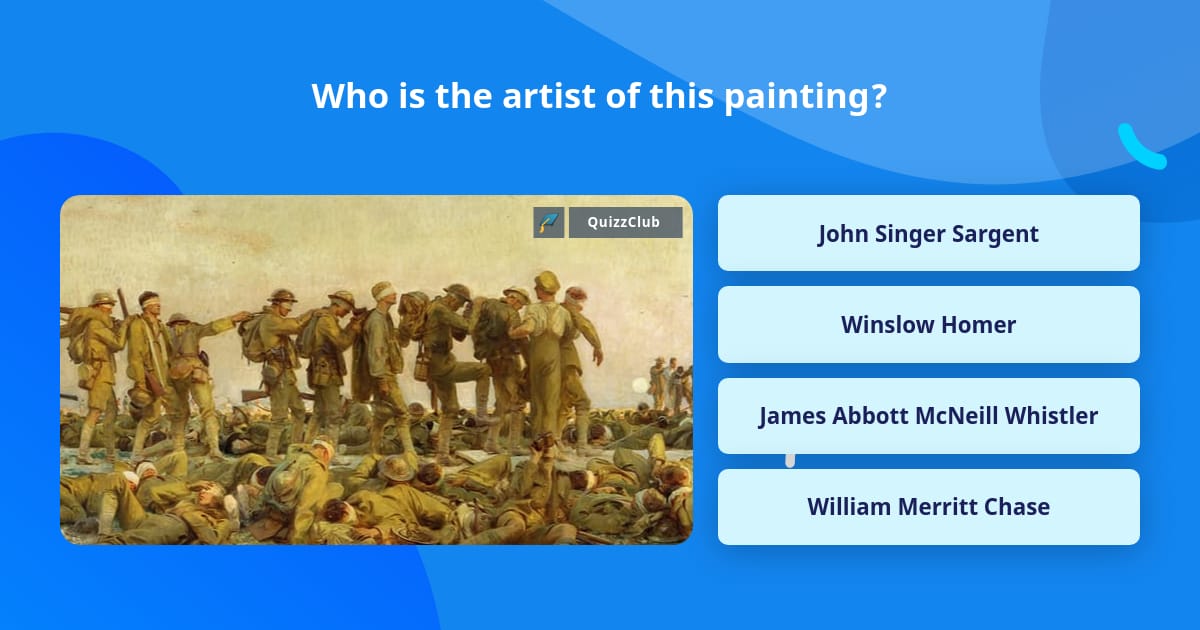 Who is the artist of this painting? Trivia Answers