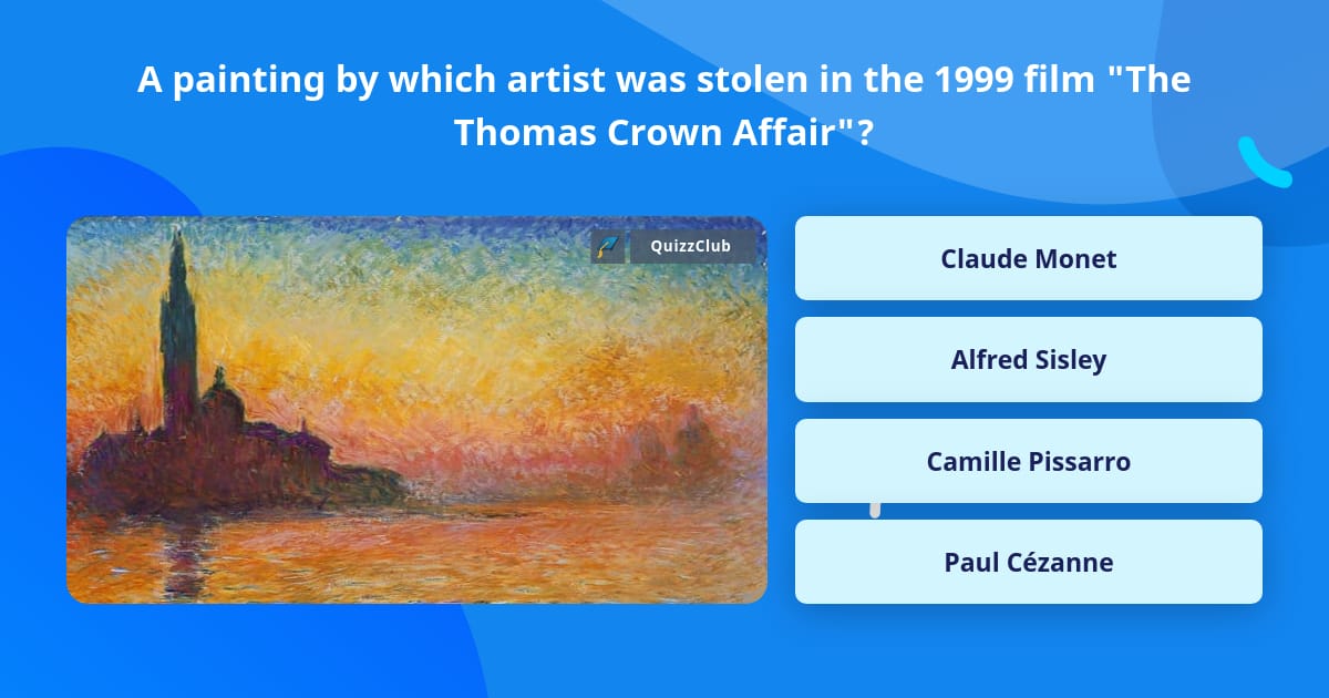 A painting by which artist was... Trivia Answers