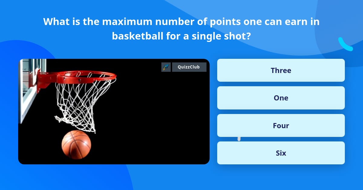Points Trivia What is the maximum number of points... | Trivia Answers | QuizzClub