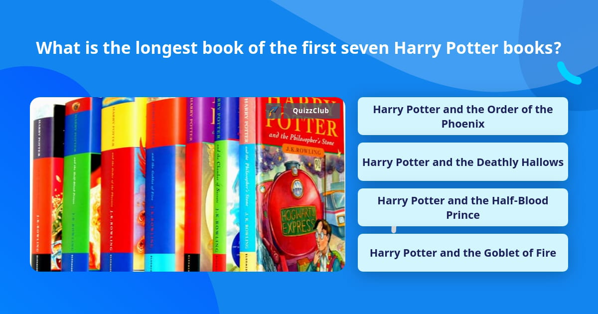 The Longest Harry Potter Books In Order