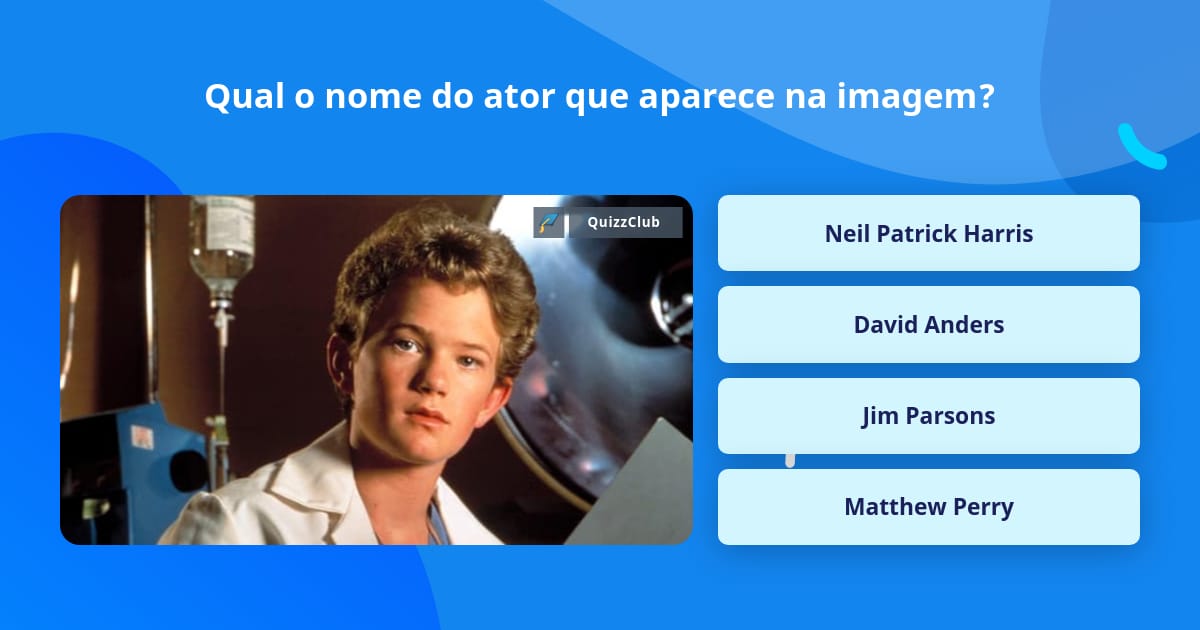 Qual o nome do ator que aparece na... Perguntas Triviais