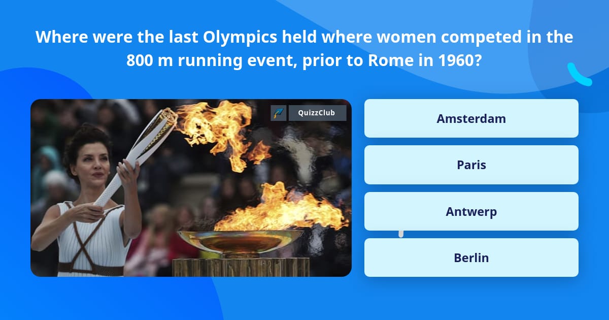 Where were the last Olympics held... Trivia Answers