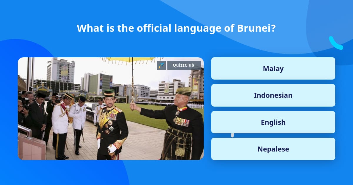 What is the official language of Brunei? Trivia Answers