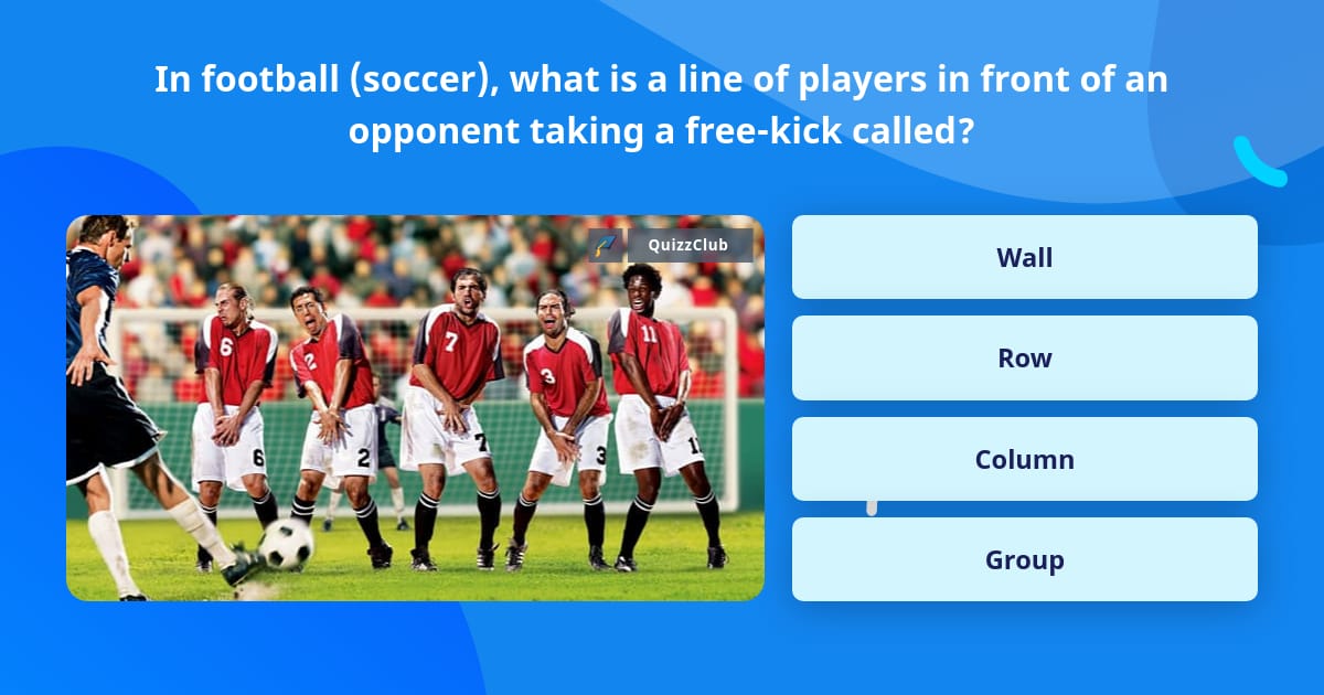 in-football-soccer-what-is-a-line-trivia-answers-quizzclub