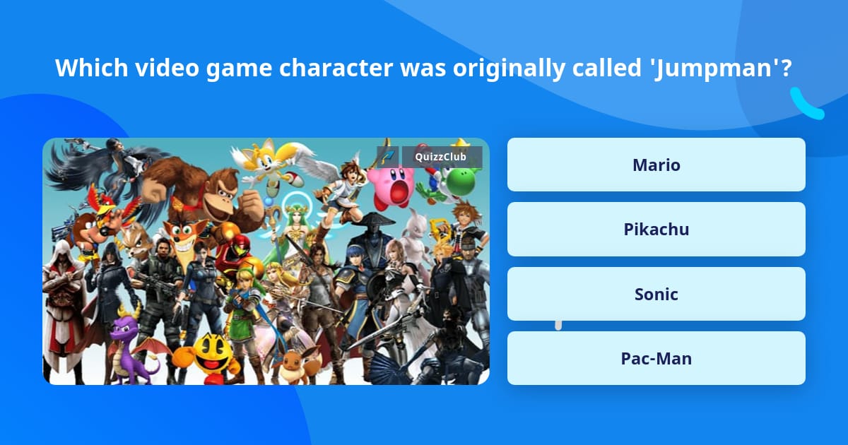 Which video game character was... | Trivia Questions | QuizzClub
