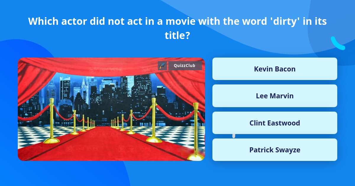 Which Actor Did Not Act In A Movie Trivia Answers QuizzClub