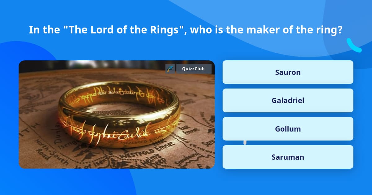 In The The Lord Of The Rings Who Trivia Answers QuizzClub