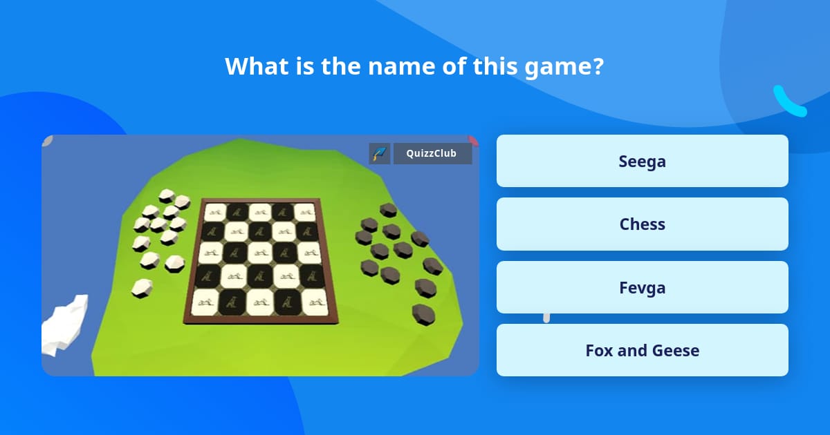 What is the name of this game? | Trivia Answers | QuizzClub