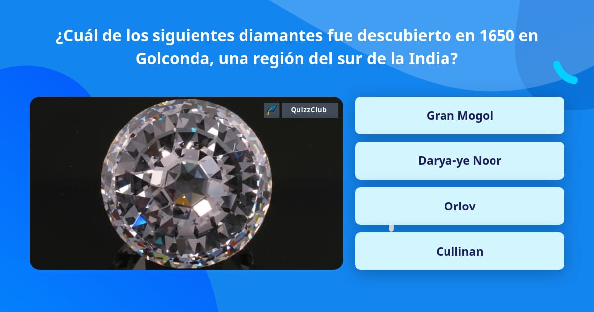 Ardiente insalubre anunciar Cuál de los siguientes diamantes... | La respuesta de Trivia 
