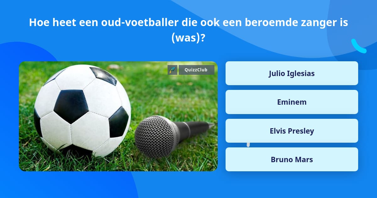 Hoe heet een oudvoetballer die ook... Trivia Vragen Hoe heet een oudvoetballer die ook... Trivia Vragen