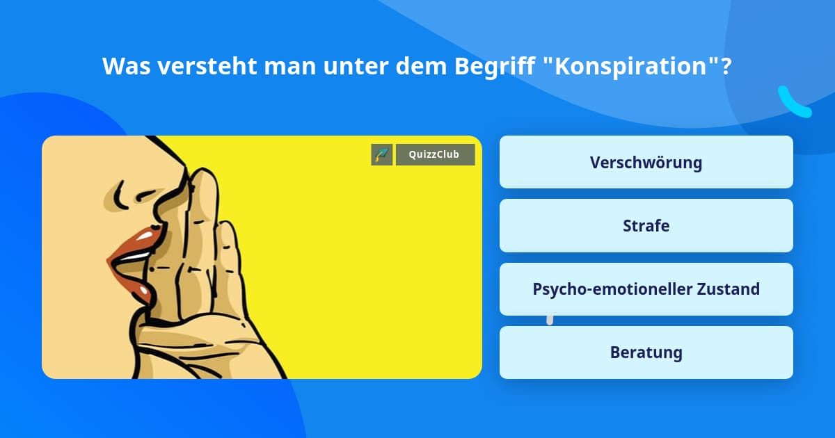 Was versteht man unter dem Begriff... Quizfragen