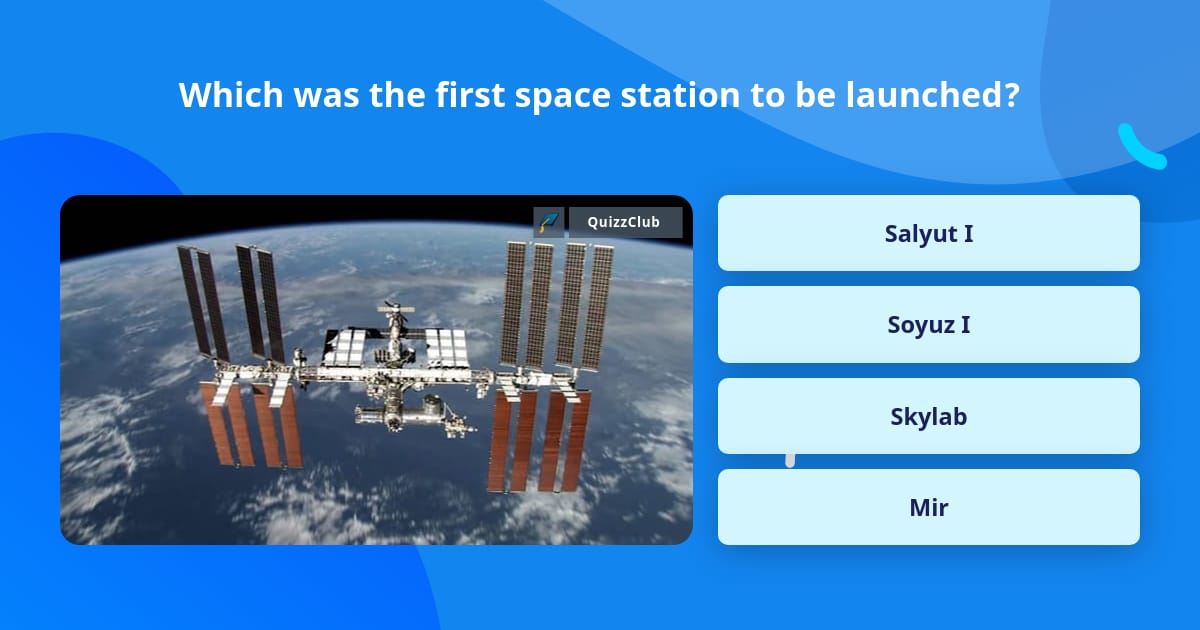 which-was-the-first-space-station-to-trivia-answers-quizzclub