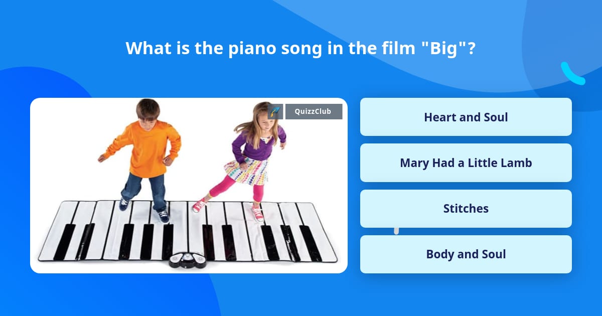 What Is The Piano Song In The Film Trivia Answers QuizzClub