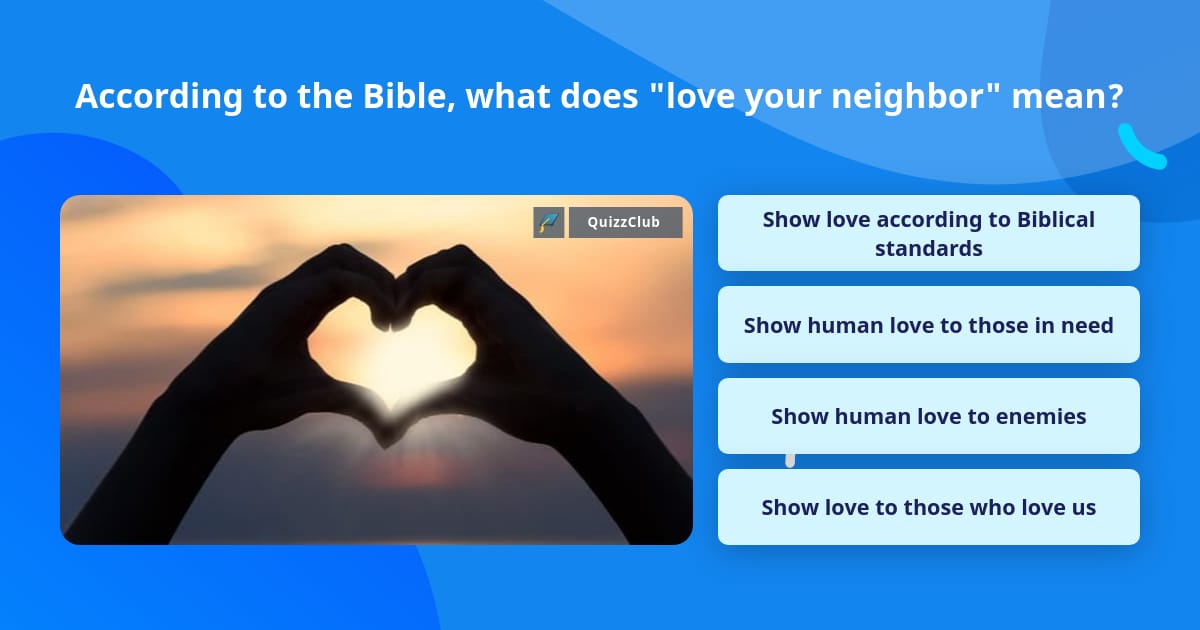 What Does Love Your Neighbor Mean