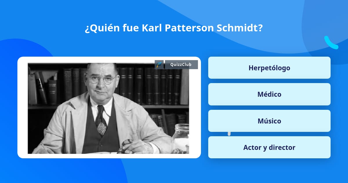¿Quién fue Karl Patterson Schmidt? | Las Preguntas Trivia | QuizzClub