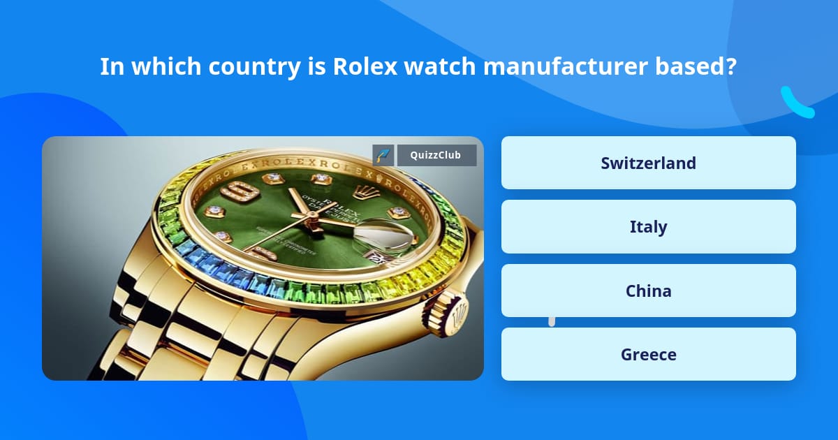 which is Rolex | Trivia Answers | QuizzClub