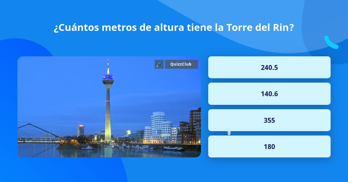 Cu Ntos Metros De Altura Tiene La Las Preguntas Trivia