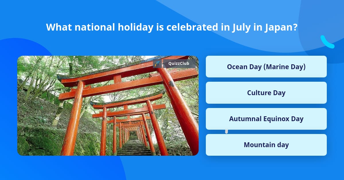 What National Holiday Is Celebrated Trivia Questions QuizzClub