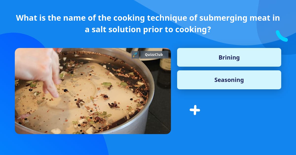What is the name of the cooking... | Trivia Answers | QuizzClub
