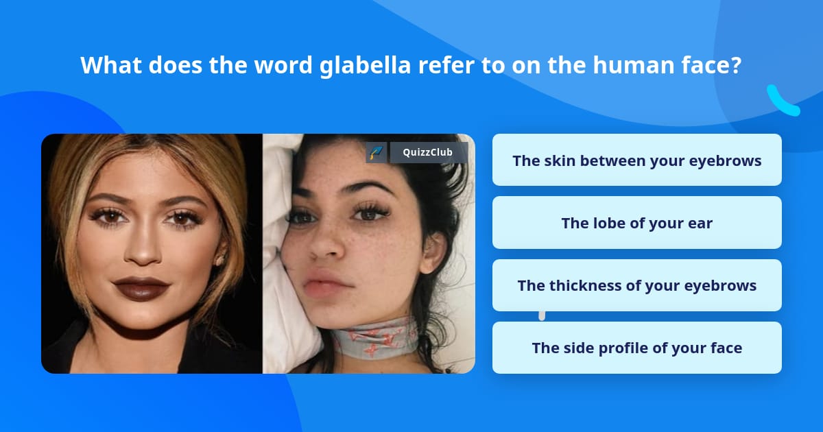 what-does-the-word-glabella-refer-to-trivia-answers-quizzclub