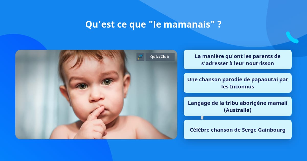 Parlez-vous le MAMANAIS ?