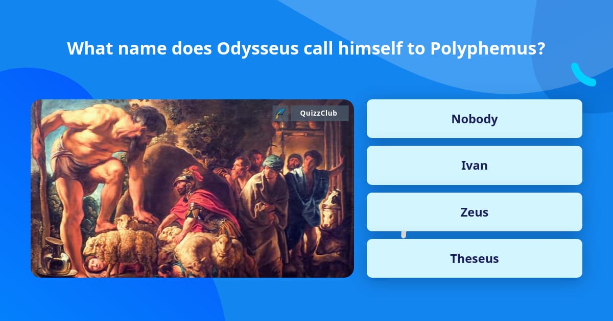 what-name-does-odysseus-call-himself-trivia-answers-quizzclub