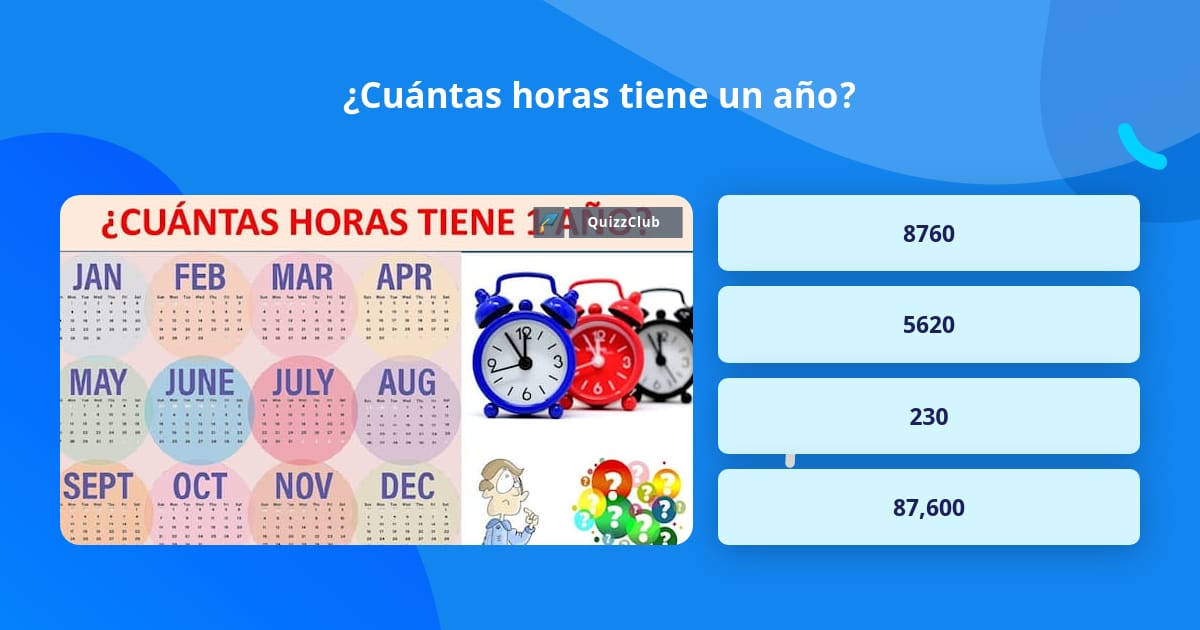 ¿Cuántas horas tiene un año? La respuesta de Trivia