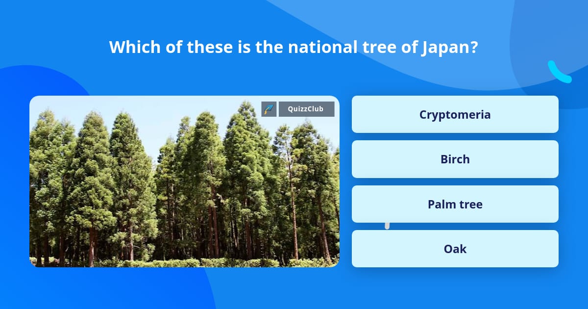 which-of-these-is-the-national-tree-trivia-questions-quizzclub