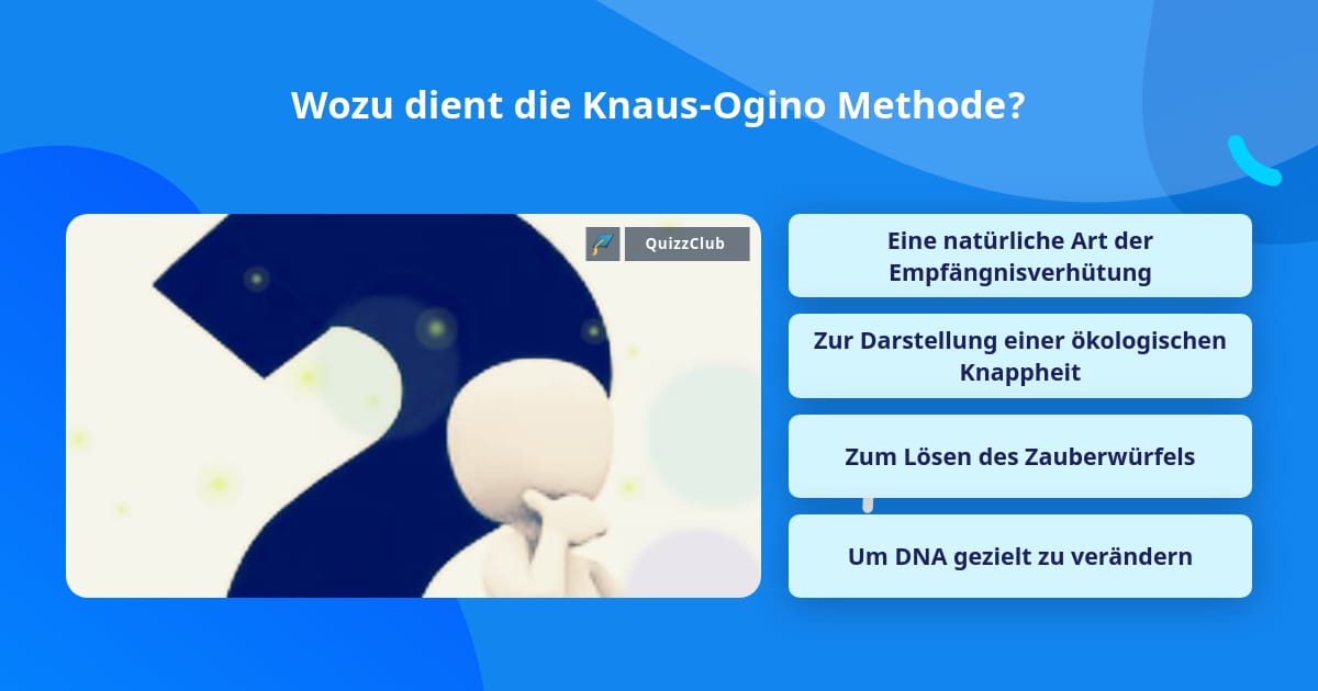 Wozu dient die Knaus-Ogino Methode? | Quizfragen | QuizzClub