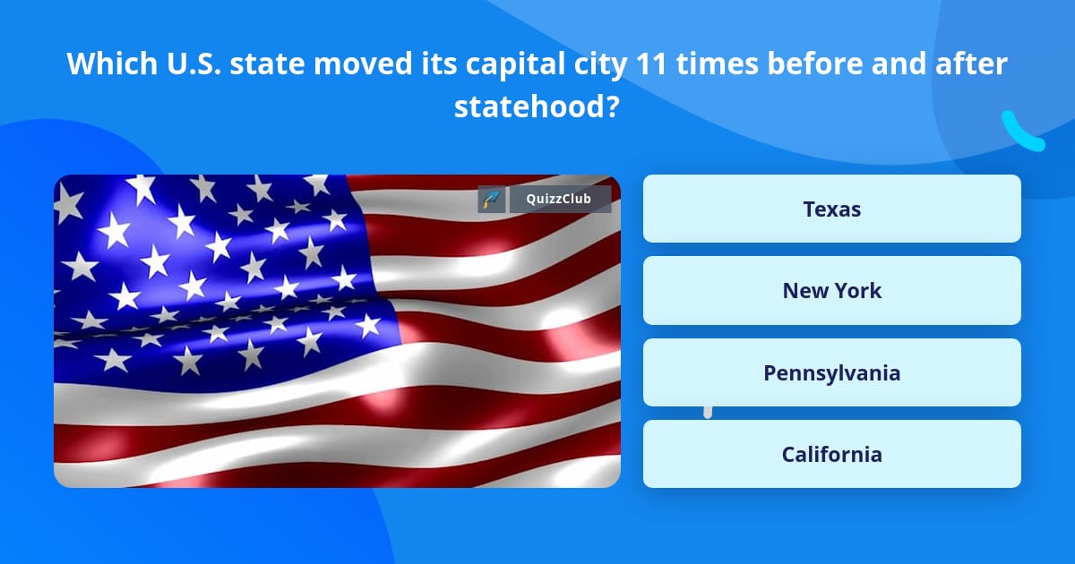 which-u-s-state-moved-its-capital-trivia-questions-quizzclub