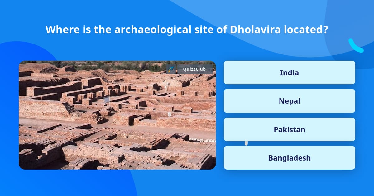 Where is the archaeological site of... Trivia Questions