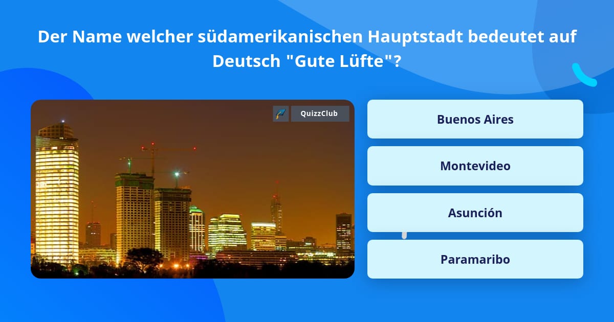 Der Name welcher südamerikanischen... Quizfragen Der Name welcher südamerikanischen... Quizfragen