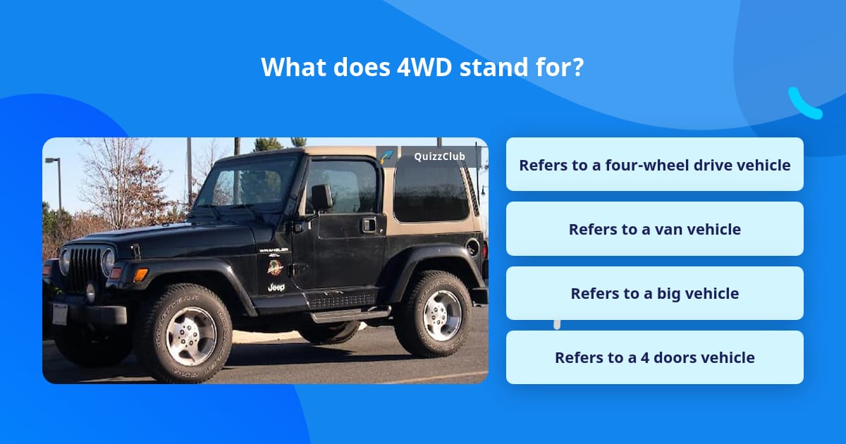 what-does-4wd-stand-for-trivia-questions-quizzclub