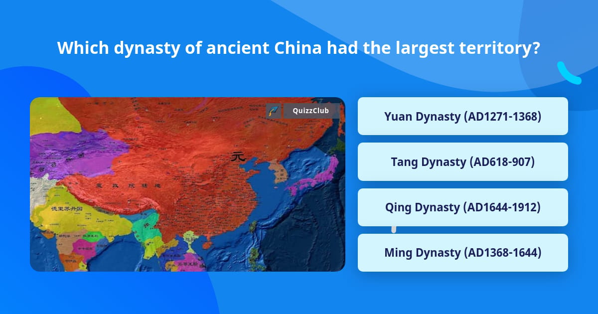 Which Dynasty Of Ancient China Had Trivia Questions QuizzClub