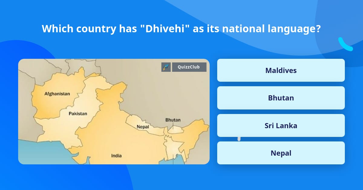 which-country-has-dhivehi-as-its-trivia-answers-quizzclub