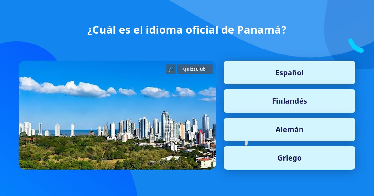 ¿Cuál es el idioma oficial de Panamá? | La respuesta de Trivia