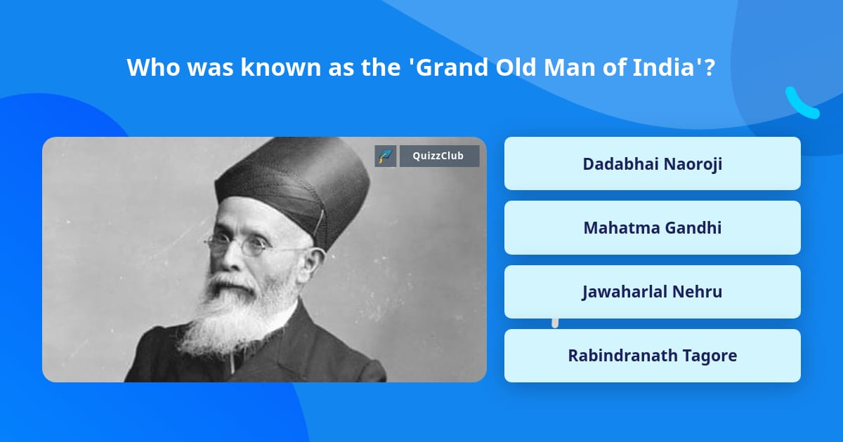 who-was-known-as-the-grand-old-man-trivia-questions-quizzclub