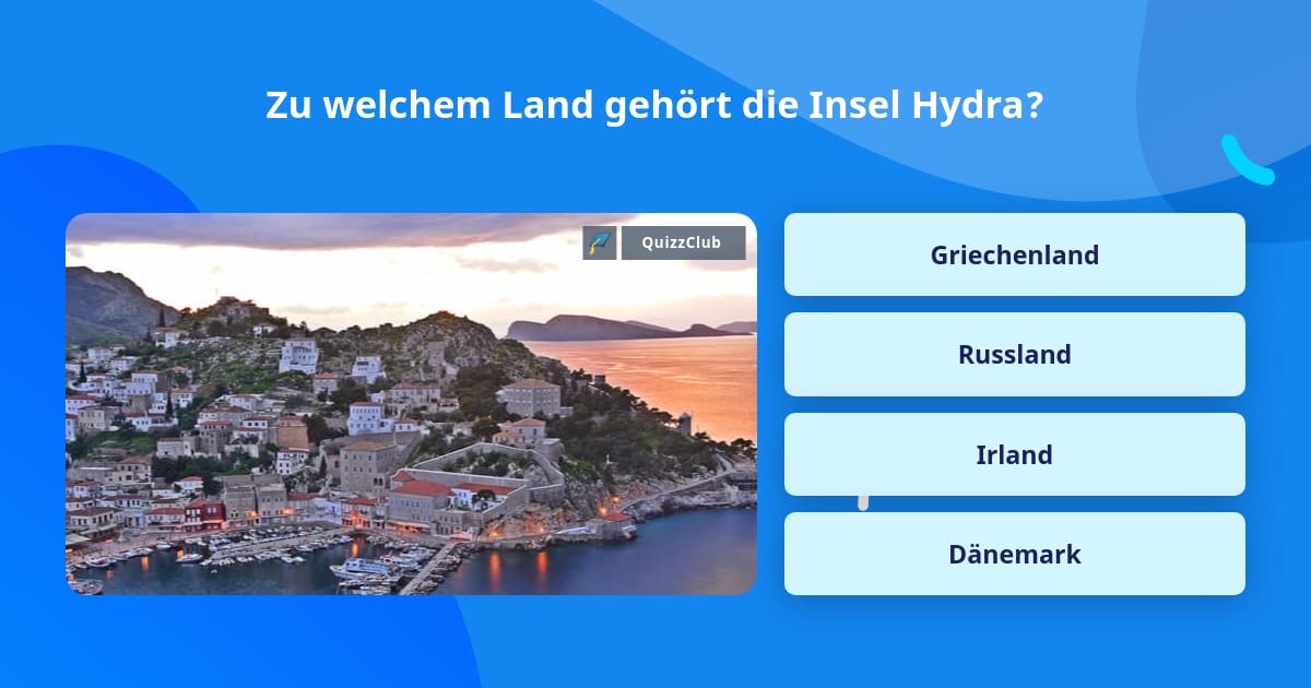 Zu welchem Land gehört die Insel Hydra? QuizAntworten