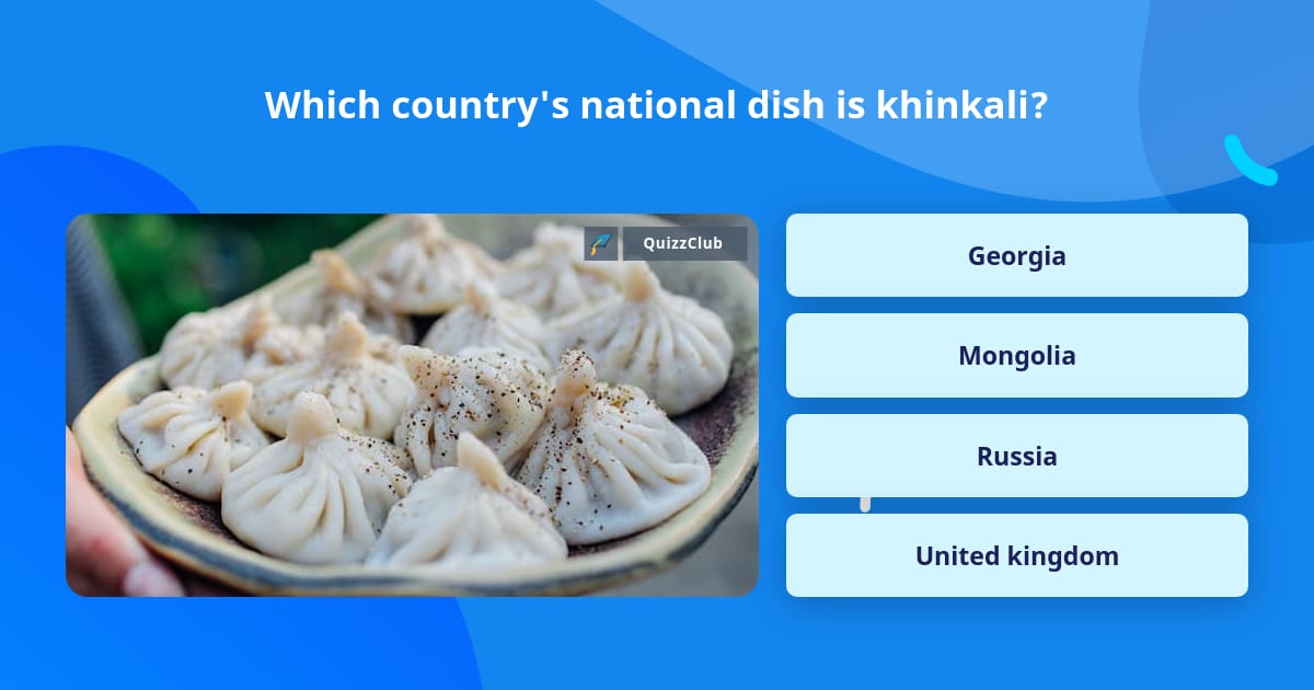 Which country's national dish is... Trivia Answers