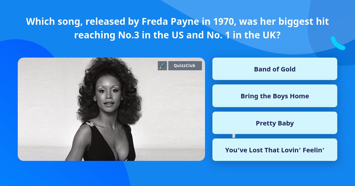 Which Song Released By Freda Payne Trivia Questions Quizzclub