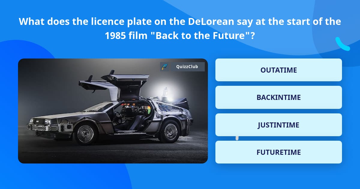 What Does The Licence Plate On The Trivia Answers QuizzClub