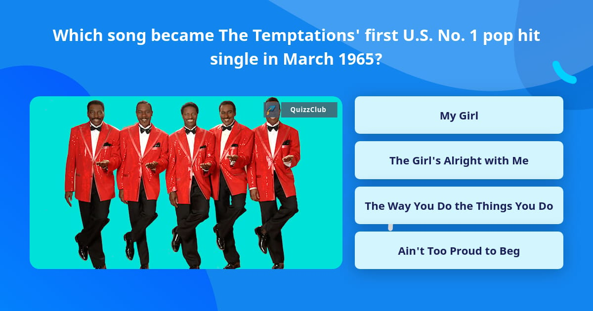 which-song-became-the-temptations-trivia-questions-quizzclub